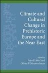 Peter F. Biehl, Peter F. (EDT)/ Nieuwenhuyse Biehl, Peter F Biehl, Peter F. Biehl, Olivier P Nieuwenhuyse, Olivier P. Nieuwenhuyse - Climate and Cultural Change in Prehistoric Europe and the Near East