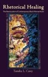 Tamika L Carey, Tamika L. Carey - Rhetorical Healing
