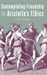 Ann Ward - Contemplating Friendship in Aristotle''s Ethics