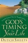 Dutch Sheets - God's Timing for Your Life