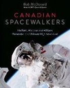 Bob McDonald - Canadian Spacewalkers