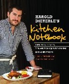 Harold Dieterle, Andrew Friedman, Eve Hammer - Harold Dieterle's Kitchen Notebook