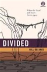 Bill Delvaux, Refraction, Refraction - Divided: When the Head and Heart Don't Agree