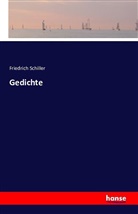 Friedrich Schiller, Friedrich von Schiller - Gedichte