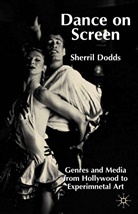 S Dodds, S. Dodds, Sherril Dodds - Dance on Screen