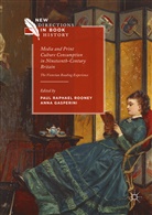Paul Raphael Gasperini Rooney, Gasperini, Gasperini, Anna Gasperini, Pau Raphael Rooney, Paul Raphael Rooney... - Media and Print Culture Consumption in Nineteenth-Century Britain
