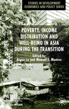 L Aiguo, L. Aiguo, Lu Aiguo, Aiguo Lu, M. Montes, Manuel F Montes... - Poverty, Income Distribution and Well-Being in Asia During the Transition