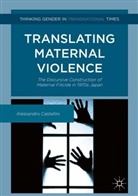 A. Castellini, Alessandra Castellini, Alessandro Castellini - Translating Maternal Violence