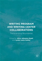 Alice Johnston Gaillet Myatt, Lynee Lewis Gaillet, Lynée Lewis Gaillet, Alic Johnston Myatt, Alice Johnston Myatt, Lewis Gaillet... - Writing Program and Writing Center Collaborations