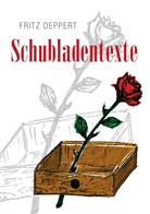 Fritz Deppert - Schubladentexte