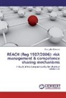 Evangelia Giakoumi - REACH (Reg 1907/2006): risk management & competence sharing mechanisms