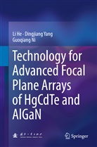 L He, Li He, Guoqiang Ni, Dingjian Yang, Dingjiang Yang - Technology for Advanced Focal Plane Arrays of HgCdTe and AlGaN