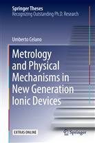Umberto Celano - Metrology and Physical Mechanisms in New Generation Ionic Devices