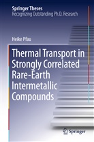 Heike Pfau - Thermal Transport in Strongly Correlated Rare-Earth Intermetallic Compounds