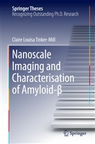 Claire Louisa Tinker-Mill - Nanoscale Imaging and Characterisation of Amyloid-beta