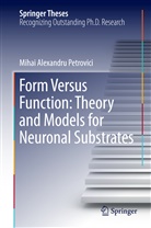 Mihai Alexandru Petrovici - Form Versus Function: Theory and Models for Neuronal Substrates