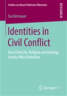 Eva Bernauer - Identities in Civil Conflict