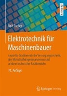 Rolf Fischer - Elektrotechnik für Maschinenbauer