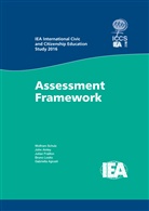 Gabriela Agrusti, Gabriella Agrusti, Joh Ainley, John Ainley, Julian Fraillon, Julian et a Fraillon... - IEA International Civic and Citizenship Education Study 2016