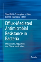 Christophe A Elkins, Christopher A Elkins, Christopher A. Elkins, Helen I Zgurskaya, Xian-Zhi Li, Helen I. Zgurskaya - Efflux-Mediated Antimicrobial Resistance in Bacteria