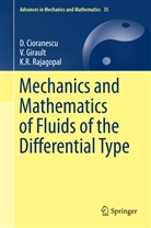 Cioranescu, D Cioranescu, D. Cioranescu, Doina Cioranescu, Girault, V Girault... - The Mechanics and Mathematics of Fluids of the Differential Type