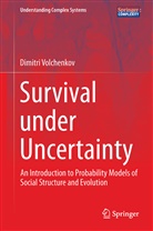 Dimitri Volchenkov - Survival under Uncertainty