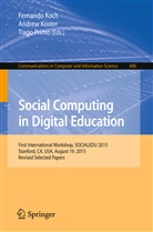 Fernando Koch, Andre Koster, Andrew Koster, Tiago Primo, Primo Tiago - Social Computing in Digital Education