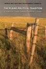 Donald C. Simmons Jr., Jon K Lauck, Jon K. Lauck, John E Miller, John E. Miller, Donald C Simmons... - The Plains Political Tradition