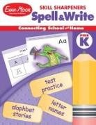 Evan-Moor Corporation, Evan-Moor Educational Publishers, Jo Ellen Moore - Skill Sharpeners: Spell & Write, Prek Workbook