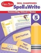Evan-Moor Corporation, Evan-Moor Educational Publishers - Skill Sharpeners: Spell & Write, Grade 5 Workbook