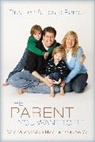 Les Parrott, Les And Leslie Parrott, Leslie Parrott, Leslie L. Parrott - The Parent You Want to Be