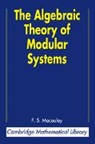 F. S. Macaulay, Paul L. Roberts - The Algebraic Theory of Modular Systems
