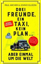Pau Archer, Paul Archer, Johno Ellison - DuMont Welt - Menschen - Reisen Drei Freunde, ein Taxi, kein Plan ...