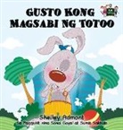 Shelley Admont, Kidkiddos Books, S. A. Publishing - Gusto Kong Magsabi Ng Totoo