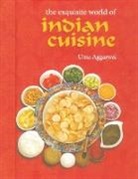 Uma Aggarwal - The Exquisite World of Indian Cuisine