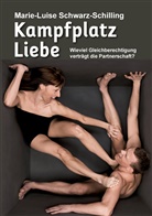Marie-Luise Schwarz-Schilling - Kampfplatz Liebe