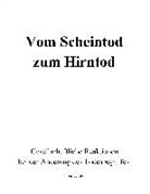 Klaus Schäfer - Vom Scheintod zum Hirntod