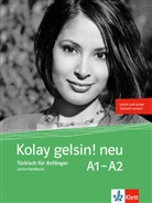 Elif Bas - Kolay gelsin! neu: Kolay gelsin! neu Lehrerhandbuch A1-A2