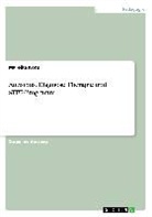 Mareike Korp - Autismus. Diagnose, Therapie und STEP-Programm