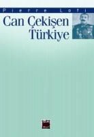 Pierre Loti - Can Cekisen Türkiye