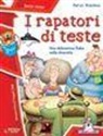 Marco Moschini - I rapatori di teste
