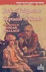 Edgar Wallace - Jack O'Judgment / Captains of Souls