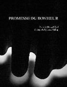 Michael Fried, Michael (Poems) Fried, James Welling, James Welling - Promesse du Bonheur