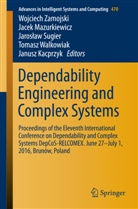 Janusz Kacprzyk, Jace Mazurkiewicz, Jacek Mazurkiewicz, Jaroslaw Sugier, Jarosław Sugier, Jaroslaw Sugier et al... - Dependability Engineering and Complex Systems