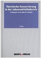Gert Hartwig, Heiko von der Linden, Hans P. Skrobisch - Thermische Konservierung in der Lebensmittelindustrie