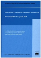 Svenja Kockert, Uwe Kolakowski, Ralf Kreikebohm, Jürgen Rodewald - Die rentenpolitische Agenda 2030