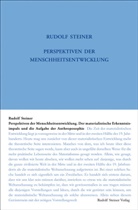 Rudolf Steiner, Rudolf Steiner Nachlassverwaltung - Perspektiven der Menschheitsentwickelung. Der materialistische Erkenntnisimpuls und die Aufgabe der Anthroposophie