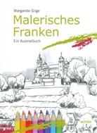 Margarete Gilge - Malerisches Franken