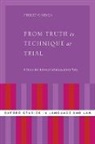 Philip Gaines, Philip (Professor and Chair Gaines, Gaines Philip - From Truth to Technique At Trial