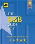 AA Publishing - The Bed And Breakfast Guide 2017